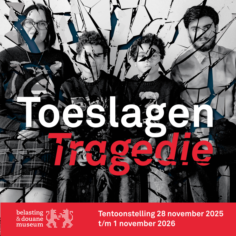 toeslagen-tragedie-de-nieuwe-tijdelijke-tentoonstelling-in-het-belasting-douane-museum