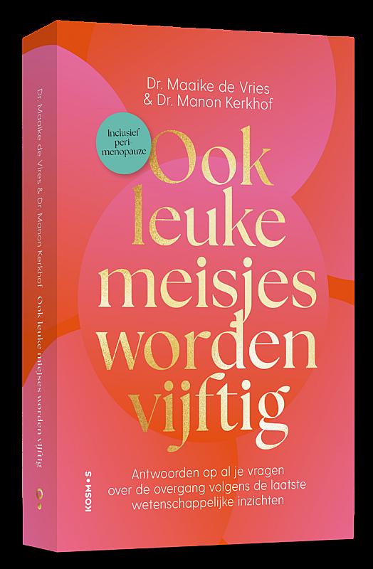 dr-maaike-de-vries-en-dr-manon-kerkhof-brengen-ook-leuke-meisjes-worden-vijftig-naar-2026