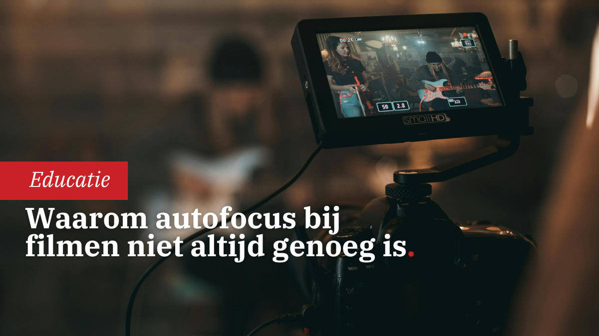 filmen-voor-fotografen-deel-4-scherpstelling